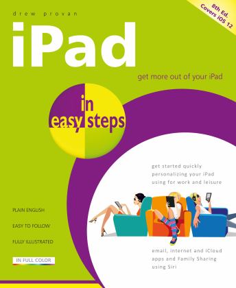iPad in Easy Steps Covers All Models of Ipad with Ios 11 8th 9781840788167 Front Cover