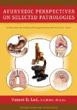 Ayurvedic Perspectives on Selected Pathologies  cover art