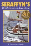 Seraffyn's Mediterranean Adventure 30th 2011 Anniversary  9781929214167 Front Cover