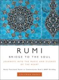 Rumi: Bridge to the Soul Journeys into the Music and Silence of the Heart cover art