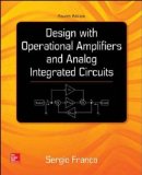 Design with Operational Amplifiers and Analog Integrated Circuits 