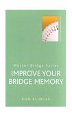 Improve Your Bridge Memory 2nd 9780304361168 Front Cover