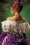 Betraying Season 2010 9780312629168 Front Cover