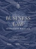 Business Law, Alternate Edition 11th 2008 9780324596168 Front Cover