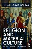 Religion and Material Culture The Matter of Belief cover art