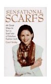 Sensational Scarfs 44 Great Ways to Turn a Scarf into a Fabulous Fashion Look  9780517886168 Front Cover