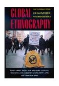 Global Ethnography Forces, Connections and Imaginations in a Postmodern World cover art