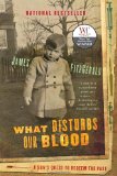 What Disturbs Our Blood A Son's Quest to Redeem the Past 2012 9780679313168 Front Cover