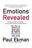 Emotions Revealed Recognizing Faces and Feelings to Improve Communication and Emotional Life  9780805075168 Front Cover