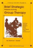 Brief Strategic Problem-Solving Group Therapy Making Group Therapy Work in the Managed Care Environment cover art