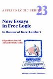New Essays in Free Logic In Honour of Karel Lambert 2001 9781402002168 Front Cover