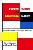 Decision Making for Educational Leaders Underexamined Dimensions and Issues cover art