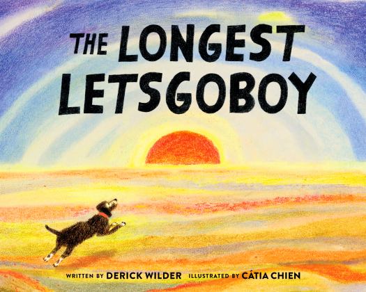 Longest Letsgoboy  9781452177168 Front Cover