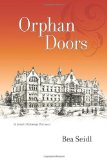 Orphan Doors 2012 9781480037168 Front Cover