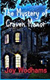 Mystery of Craven Manor An Adventure Story for 9 to 13 Year Olds  9781508777168 Front Cover