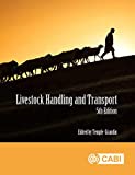 Livestock Handling and Transport 5th 9781786399168 Front Cover