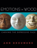 Emotions in Wood Carving the Expressive Face 2008 9781933502168 Front Cover