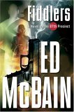 Fiddlers A Novel of the 87th Precinct  9780151012169 Front Cover