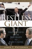 Restless Giant The United States from Watergate to Bush V. Gore
