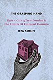 Grasping Hand Kelo V. City of New London and the Limits of Eminent Domain  9780226422169 Front Cover