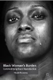 Black Woman's Burden Commodifying Black Reproduction cover art
