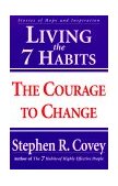 Living the 7 Habits The Courage to Change cover art
