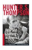 Fear and Loathing in America The Brutal Odyssey of an Outlaw Journalist cover art