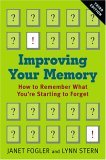 Improving Your Memory How to Remember What You're Starting to Forget 3rd 9780801881169 Front Cover