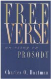 Free Verse An Essay on Prosody  9780810113169 Front Cover