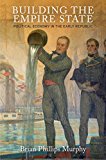 Building the Empire State Political Economy in the Early Republic  9780812247169 Front Cover