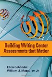 Building Writing Center Assessments That Matter  cover art
