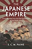 Japanese Empire Grand Strategy from the Meiji Restoration to the Pacific War  9781107676169 Front Cover