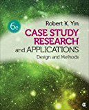 Case Study Research and Applications: Design and Methods  9781506336169 Front Cover