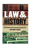 Law and History The Evolution of the American Legal System 1999 9781565845169 Front Cover