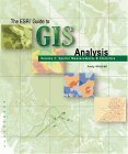 ESRI Guide to GIS Analysis, Volume 2 Spatial Measurements and Statistics 2005 9781589481169 Front Cover