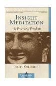 Insight Meditation The Practice of Freedom  9781590300169 Front Cover