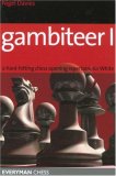 Gambiteer I A Hard-Hitting Chess Opening Repertoire for White 2007 9781857445169 Front Cover