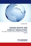 Human Rights and Conflict Resolution 2010 9783838349169 Front Cover