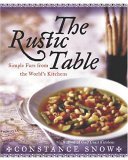 Rustic Table Simple Fare from the World's Kitchens 2005 9780060567170 Front Cover