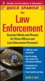 Quick Spanish for Law Enforcement Essential Words and Phrases for Police Officers and Law Enforcement Professionals cover art