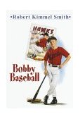 Bobby Baseball 1991 9780440404170 Front Cover