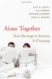 Alone Together How Marriage in America Is Changing  9780674032170 Front Cover