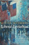 Liberal Leviathan The Origins, Crisis, and Transformation of the American World Order cover art