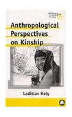 Anthropological Perspectives on Kinship  9780745309170 Front Cover