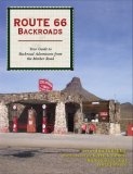 Route 66 Backroads Your Guide to Scenic Side Trips and Adventures from the Mother Road  9780760328170 Front Cover