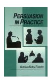 Persuasion in Practice 2nd 1991 Revised  9780803933170 Front Cover