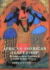African American Leadership : An Empowerment Tradition in Social Welfare History