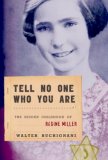 Tell No One Who You Are The Hidden Childhood of Regine Miller 2008 9780887768170 Front Cover