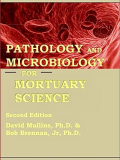 Pathology and Microbiology for Mortuary Science, Second Edition  9780997926170 Front Cover