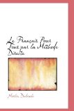 Franï¿½ais Pour Tous Par la Mï¿½thode Directe 2009 9781113039170 Front Cover